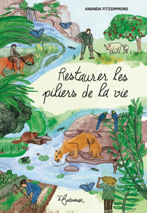 Restaurer les piliers de la vie
